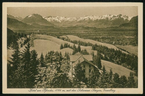 [Lochau] Hotel am Pfänder, 1064 m, mit den Schweizer Bergen, Vorarlberg