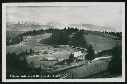 [Lochau] Pfänder 1064 m mit Blick in die Alpen