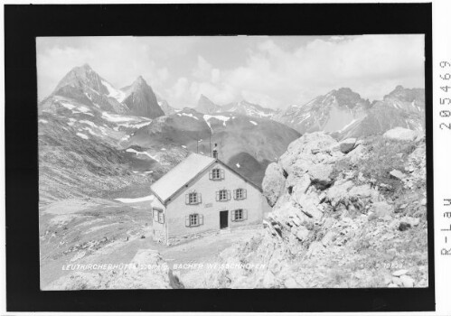Leutkircherhütte 2251 m gegen Bacher Weisschrofen : [Leutkircher Hütte gegen Weißschrofenspitze und Roggspitze]