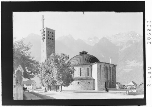 Aus Bludenz : [Neue Pfarrkirche gegen Rhätikon]