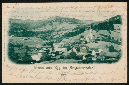 Gruss aus Egg im Bregenzerwalde! : [Postkarte An ... in ...]