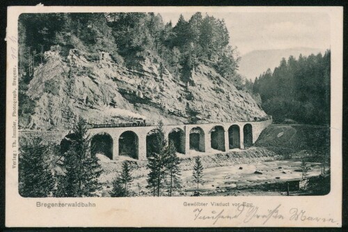 Bregenzerwaldbahn Gewölbter Viaduct vor Egg : [Correspondenz-Karte ...]