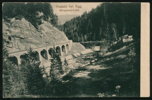 Viadukt bei Egg, Bregenzerwald : [Postkarte ...]