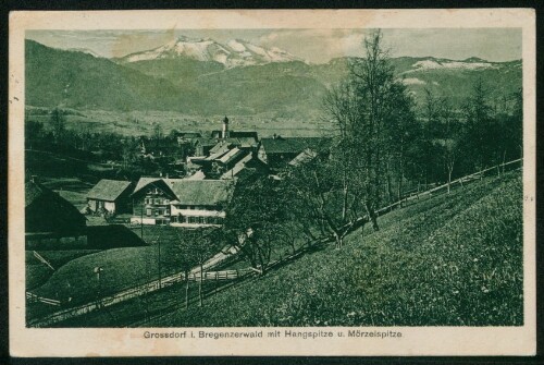 [Egg] Grossdorf i. Bregenzerwald mit Hangspitze u. Mörzelspitze : [Grossdorf i. Bregenzerwald mit Hangspitze u. Mörzelspitze ...]
