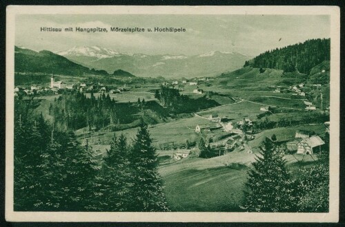 Hittisau mit Hangspitze, Mörzelspitze u. Hochälpele : [Hittisau-Bolgenach 792 m i. Bregenzerwald ...]