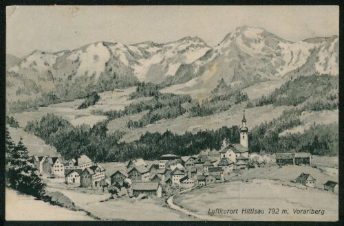 Luftkurort Hittisau 792 m, Vorarlberg : [Postkarte ...]